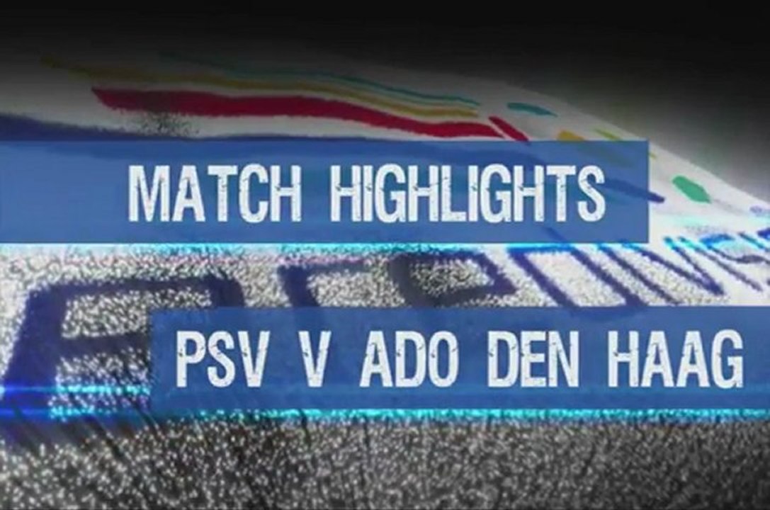 PSV 7-0 Ado Den Haag