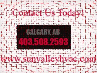 Heating contractors Calgary - Sun Valley Calgary