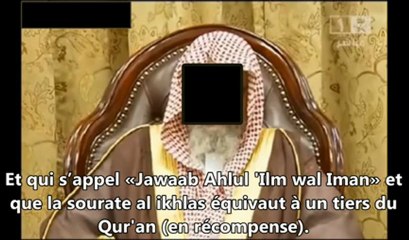 Qur'an 1 fois ou al Ikhlas 3 fois - cheikh al Fawzan