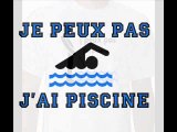 Splash  le tee shirt  j'peux pas j'ai piscine , parodie poussin piou