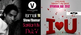 Ismail YK - Slow/Damar Sarkilar Mix
