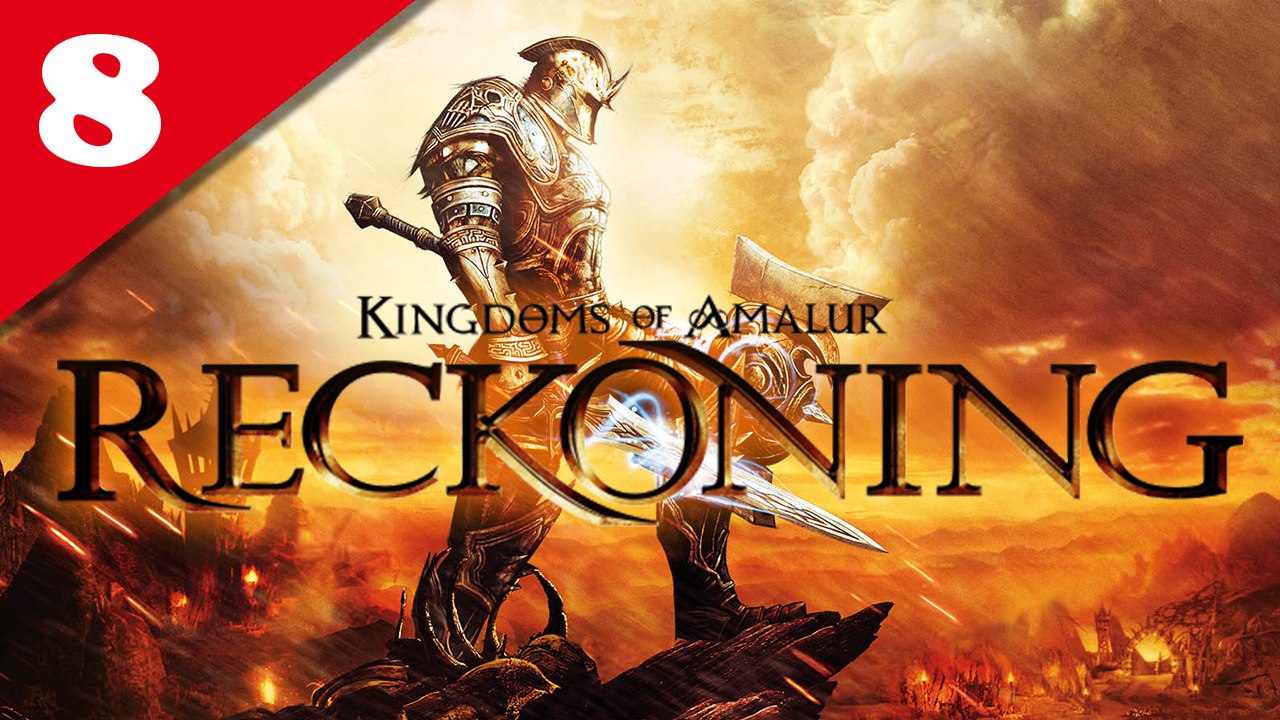 Les Royaumes d'Amalur : Reckoning - PC - 08 [Frapsoluce / Walkthrough]
