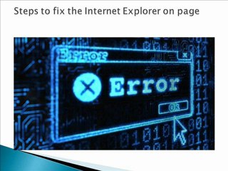 Online tech support- Steps to Fix an IE Error on Page