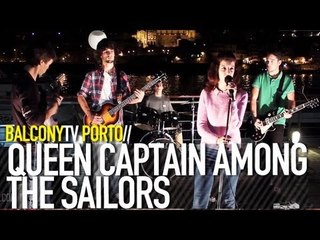 QUEEN CAPTAIN AMONG THE SAILORS - JANE WHO LIVES NEXT DOOR (BalconyTV)