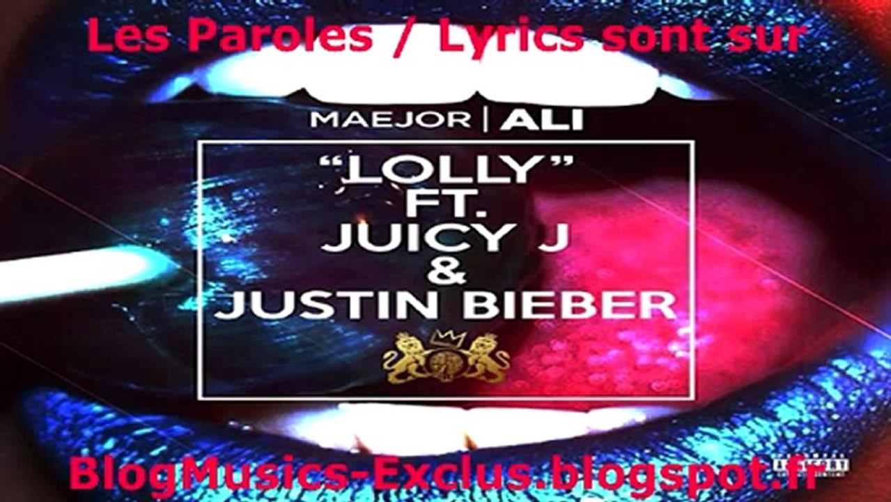 Maejor Ali Ft. Justin Bieber - Lolly (+ Traduction)