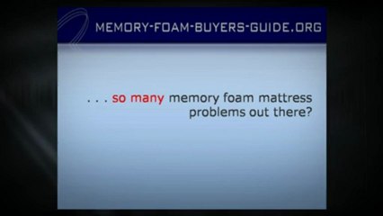 Memory Foam Mattress Problems