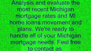 Michigan mortgage- View and compare the latest Michigan mortgage rates and MI home loan trends and charts,