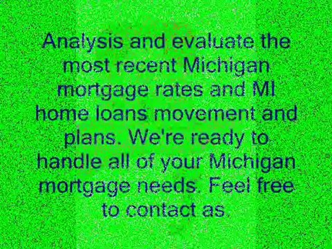 Michigan mortgage- View and compare the latest Michigan mortgage rates and MI home loan trends and charts,