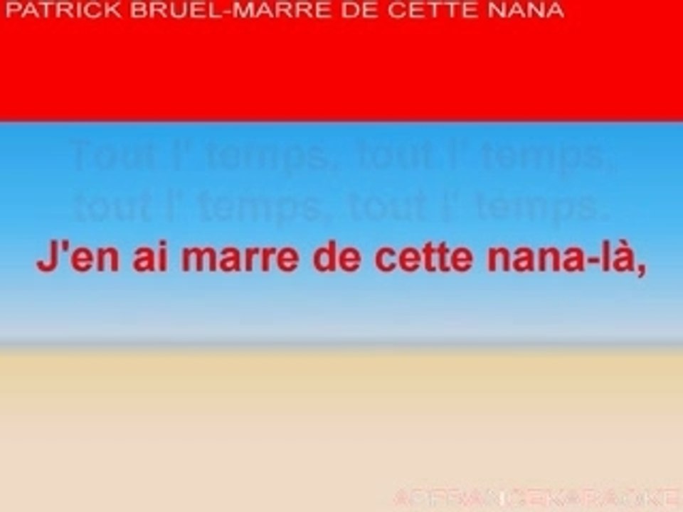 Patrick Bruel: Marre de cette nana-là