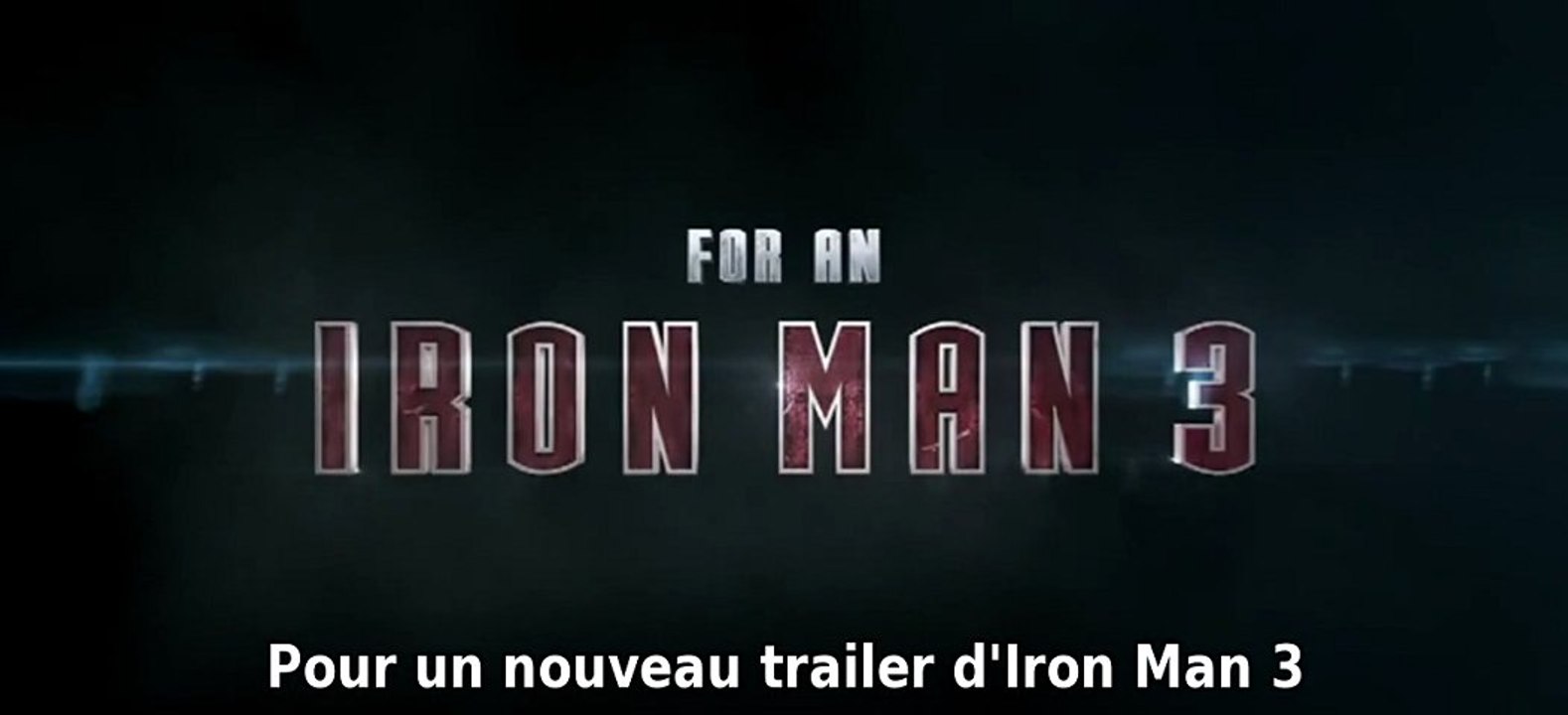 Iron Man 3 - Trailer Officiel - VOSTFR/HD