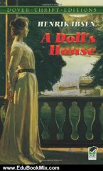 Education Book Review: A Doll's House (Dover Thrift Editions) by Henrik Ibsen