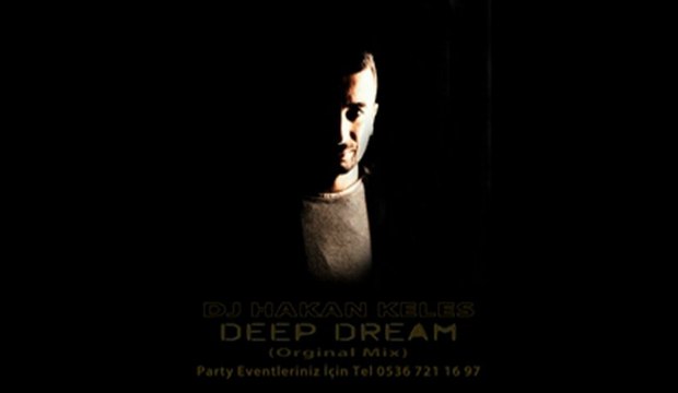 DJ Hakan Keles - Deep Dream (Orginal Mix)