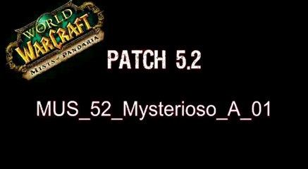 Patch 5.2 : nouvelles musiques de WoW