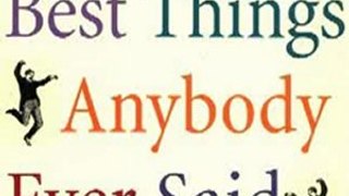 Education Book Review: The 2,548 Best Things Anybody Ever Said by Robert Byrne