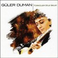 Güler Duman - Türküler Dile Geldi - Ela Gozlum -