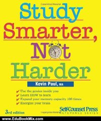Education Book Review: Study Smarter, Not Harder: Use the genius inside you. by Kevin Paul
