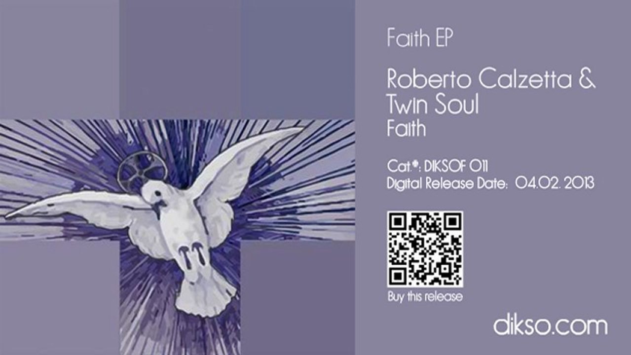 Roberto Calzetta & Twin Soul - Faith [DIKSOF 011]