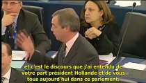 Nigel Farage à François Hollande - Parlement européen le 05/02/2013