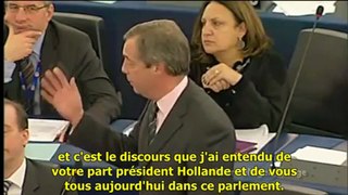 Nigel Farage à François Hollande: « Vous utilisez le vieux truc: une intervention militaire »