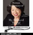 Legal Book Review: My Beloved World by Sonia Sotomayor (Author), Rita Moreno (Narrator)