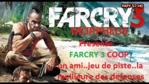 Far Cry 3 COOP. un ami..jeu de piste..la meilleur des desfenses