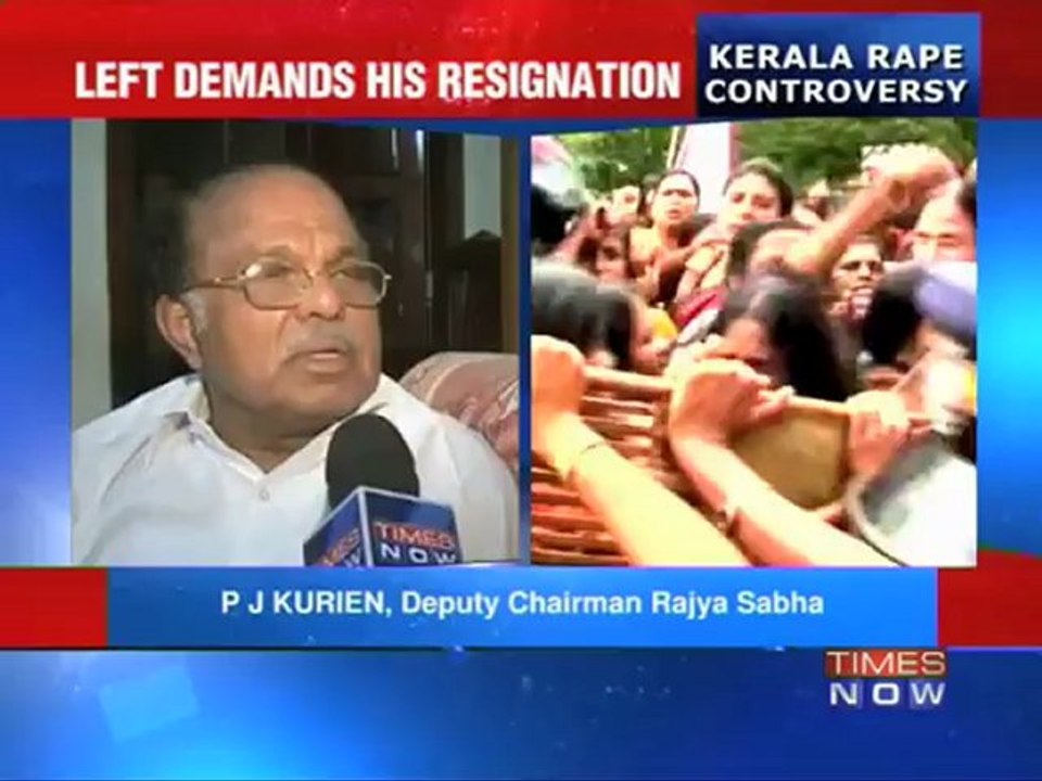 Left steps up attack against P. J. Kurien.