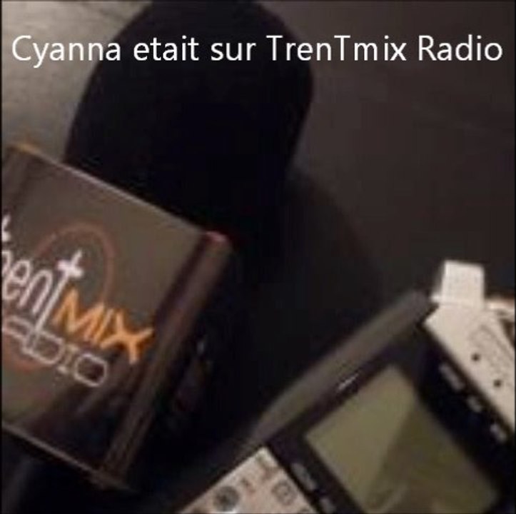Cyanna_sur_TrenTmix_Radio