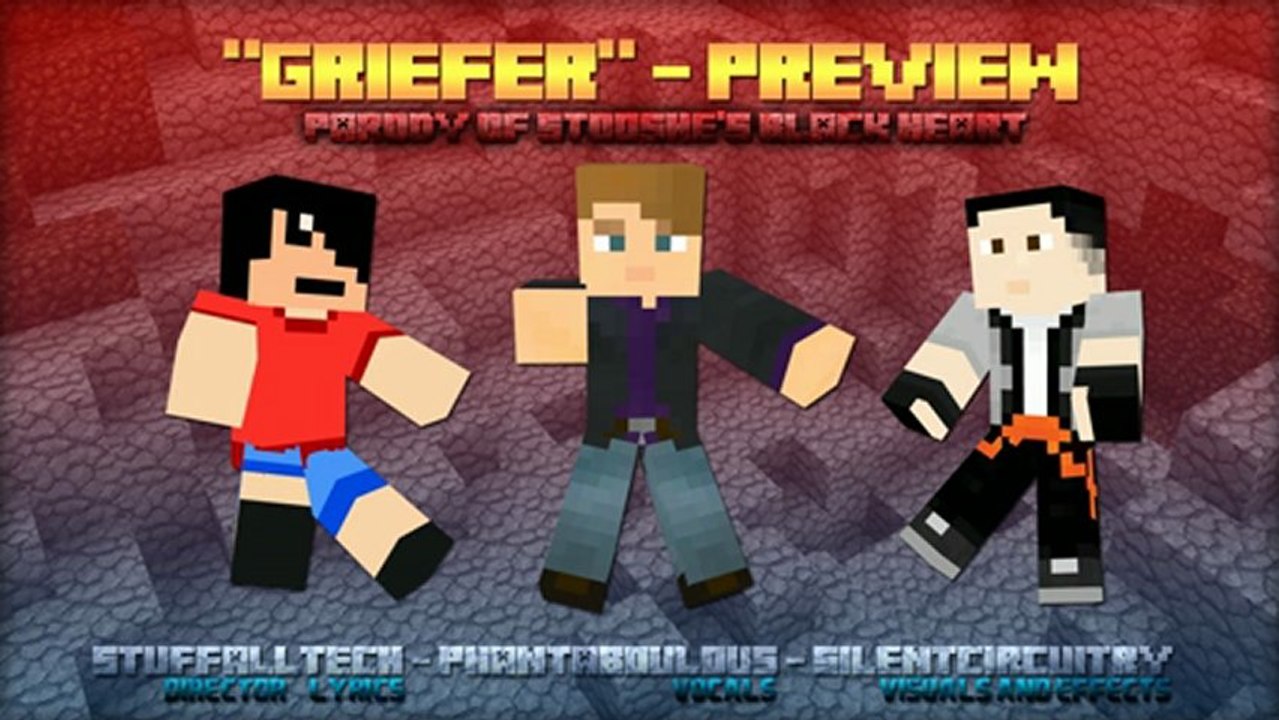 "Griefer" A Minecraft Parody Of Stooshe's Black Heart (Preview)
