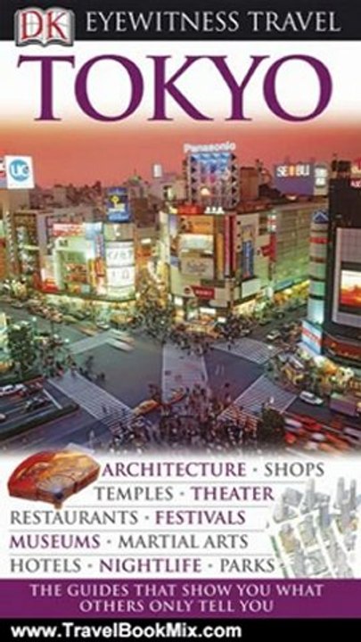 Traveling Book Review: Tokyo (EYEWITNESS TRAVEL GUIDE) by DK Publishing