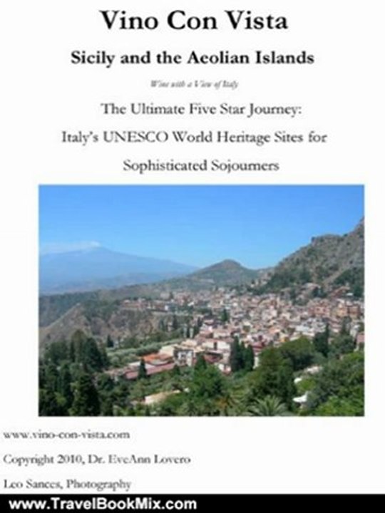 Travelling Book Review: Vino Con Vista Sicily and the Aeolian Islands by Dr. EveAnn Lovero, Leo Sances