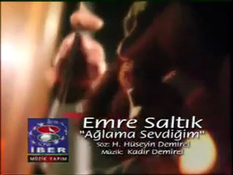 EMRE SALTIK - AĞLAMA SEVDİĞİM