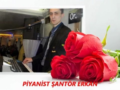 PİYANİST ŞANTÖR ERKAN - BİZİ KİMSE AYIRAMAZ