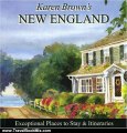 Traveling Book Summary: Karen Brown's New England 2010: Exceptional Places to Stay & Itineraries (Karen Brown's New England: Exceptional Places to Stay & Itineraries) by Karen Brown, Jack Bullard