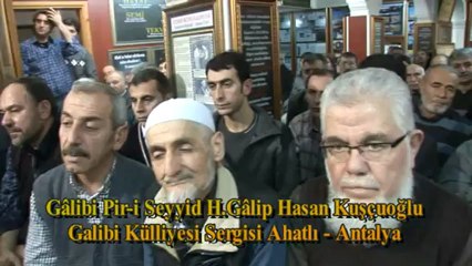 3.2.2013 Gâlibi Piri Seyyid H.Gâlip Hasan Kuşçuoğlu Tasavvuf Sohbetleri