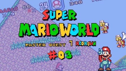[WT] Super Mario World Master Quest 7 #03