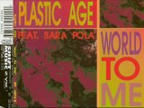 Plastic Age Feat. Sara Pola - World To Me (Extended Mix)