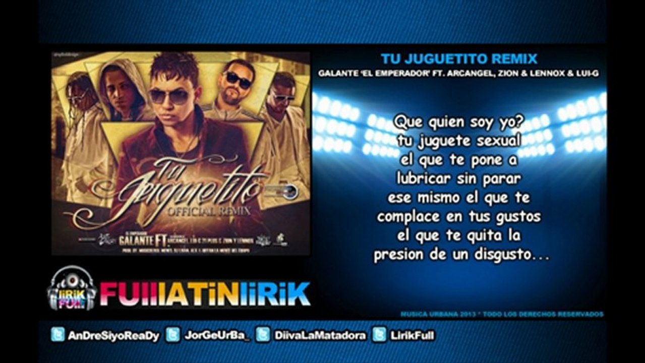 Galante 'El Emperador' Ft. Arcangel, Zion & Lennox & LuiG 21 Plus - Tu Juguetito (Official Remix) [Letra]