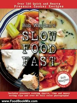 Food Book Review: Bob Warden's Slow Food Fast by Bob Warden