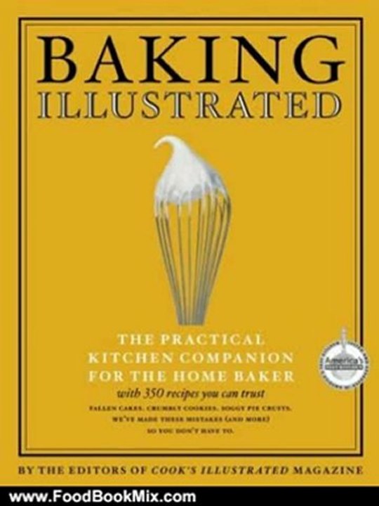 Food Book Review: Baking Illustrated by Cook's Illustrated Magazine Editors