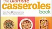 Food Book Summary: The Ultimate Casseroles Book (Better Homes & Gardens Ultimate) by Better Homes & Gardens