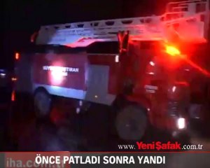 Önce patladı sonra yandı