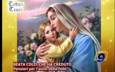 Beata colei che ha creduto, pensieri per l'anno della fede