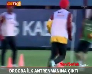 Drogba ilk antrenmanına çıktı