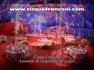 Location chapiteau de cirque Franconi