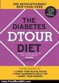 Food Book Summary: Diabetes DTOUR Diet: The Revolutionary New Food Cure by Editors of Prevention, Barbara Quinn