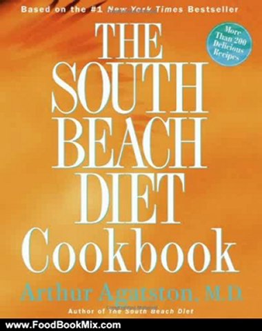Food Book Reviews: The South Beach Diet Cookbook by Arthur Agatston