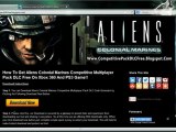 How To Download Aliens Colonial Marines Competitive Multiplayer Pack DLC