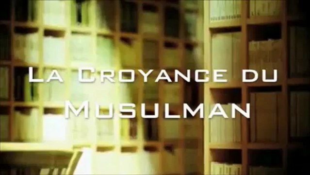 La Croyance du Musulman [Shaykh al-Hakamî] : Question 6