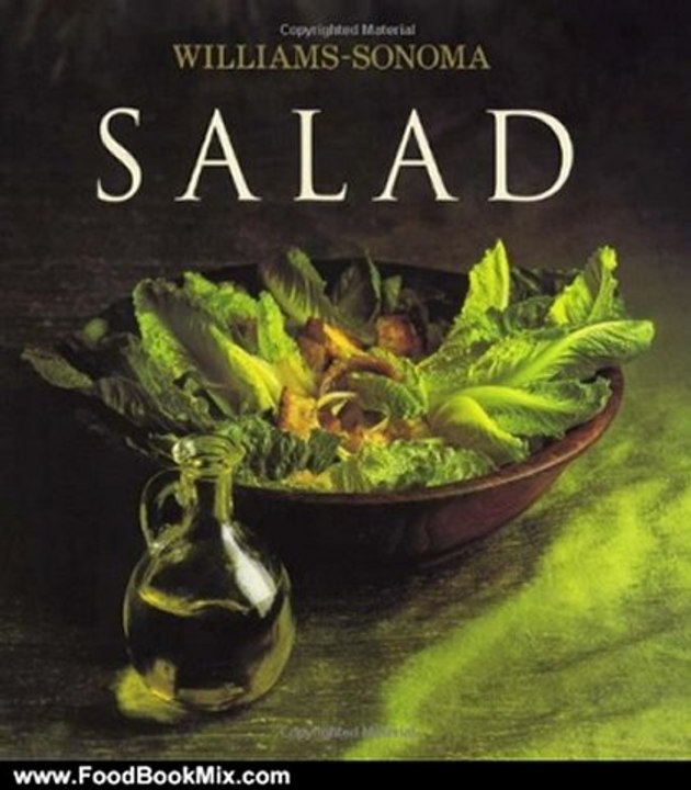 Food Book Summaries: The Williams-Sonoma Collection: Salad by Georgeanne Brennan, Chuck Williams