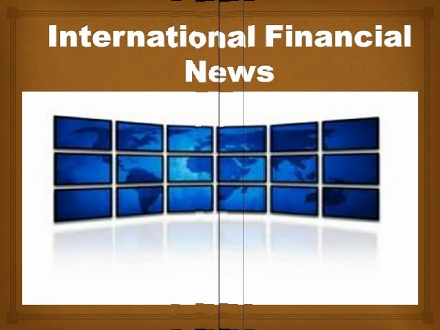 ⁣International Financial News